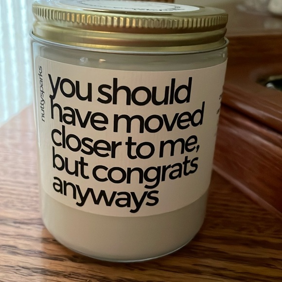 NIB “You should have moved closer to me…” Candle - Picture 2 of 9